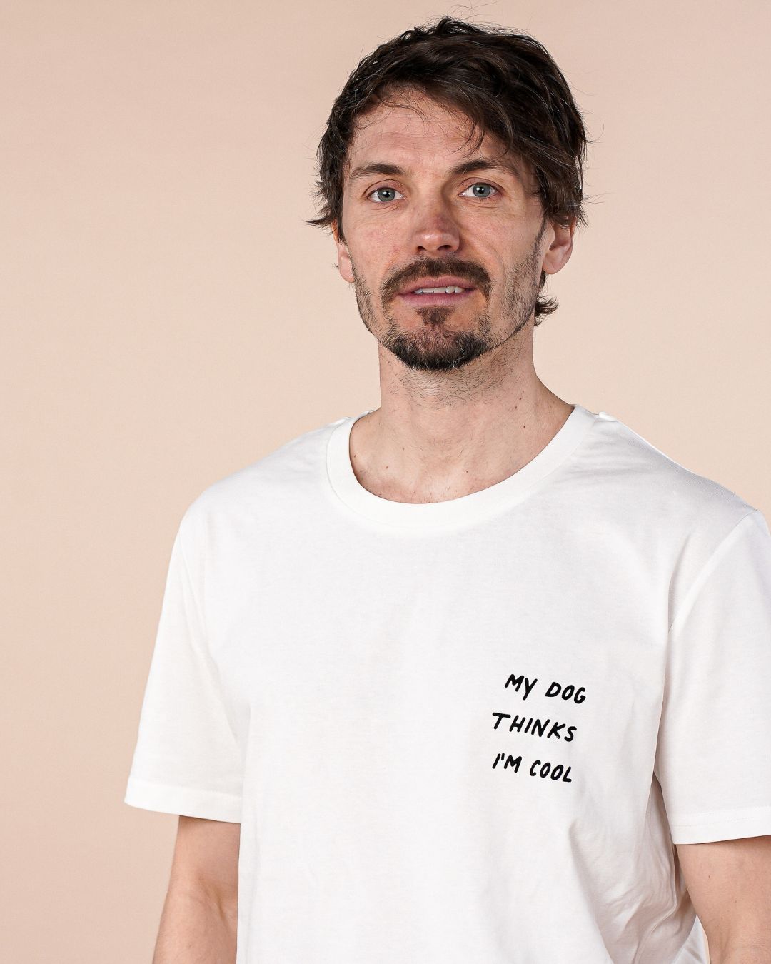 Organic Shirt 'my dog thinks I'm cool'